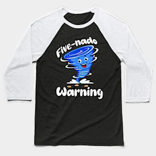 Cute Fivenado Warning 5th Birthday Tornado Boy Girl Kids Baseball T-Shirt